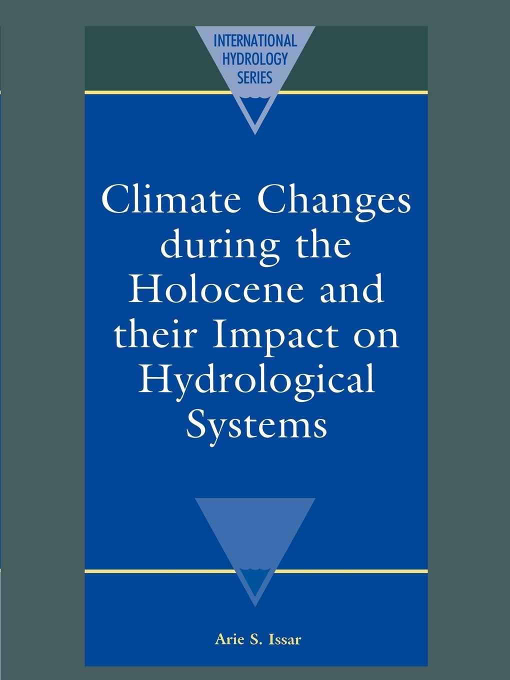 Climate Changes During the Holocene and Their Impact on Hydrological Systems