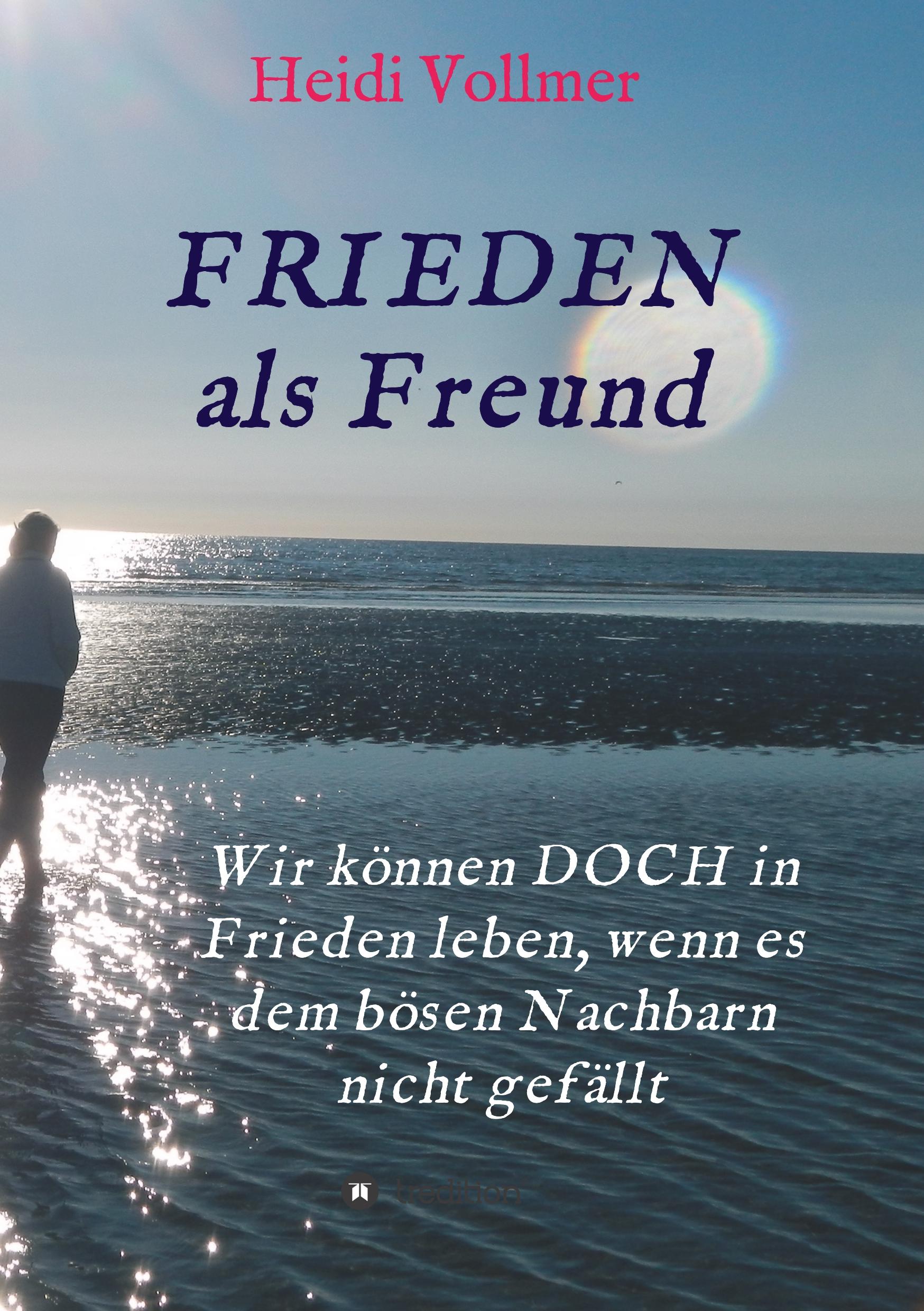 FRIEDEN als Freund