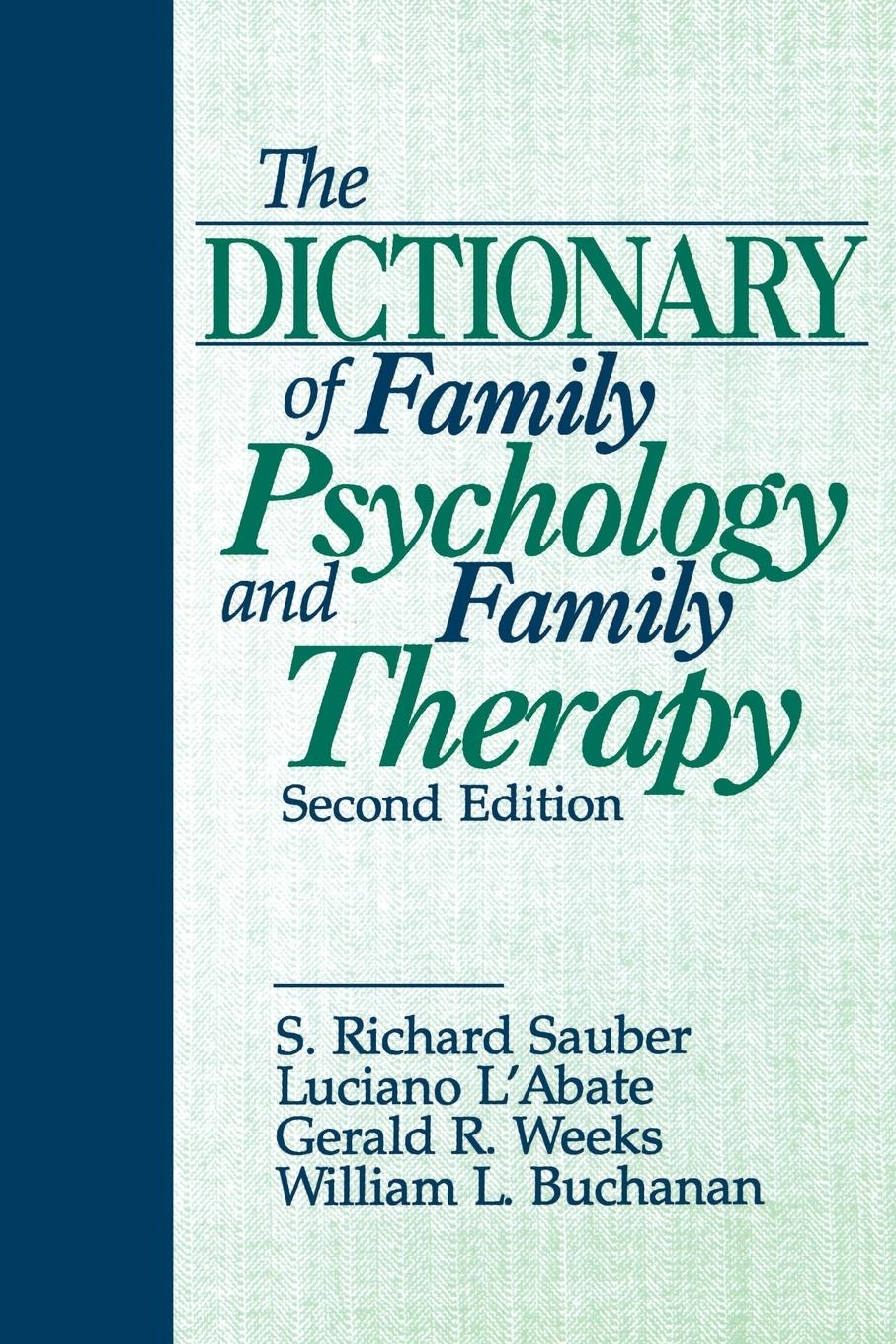 The Dictionary of Family Psychology and Family Therapy