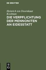 Die Verpflichtung der Mennoniten an Eidesstatt