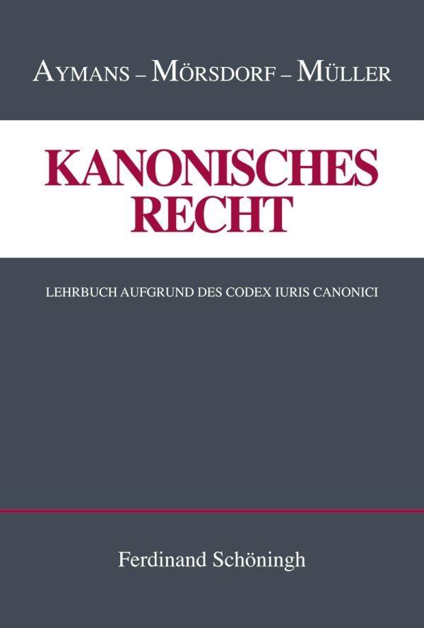 Kanonisches Recht Band I-IV. Plus Ergänzungsband