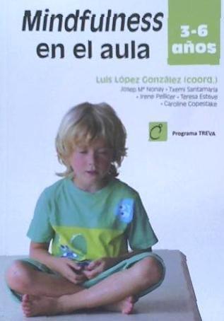 Mindfulness en el aula : 3¿6 años