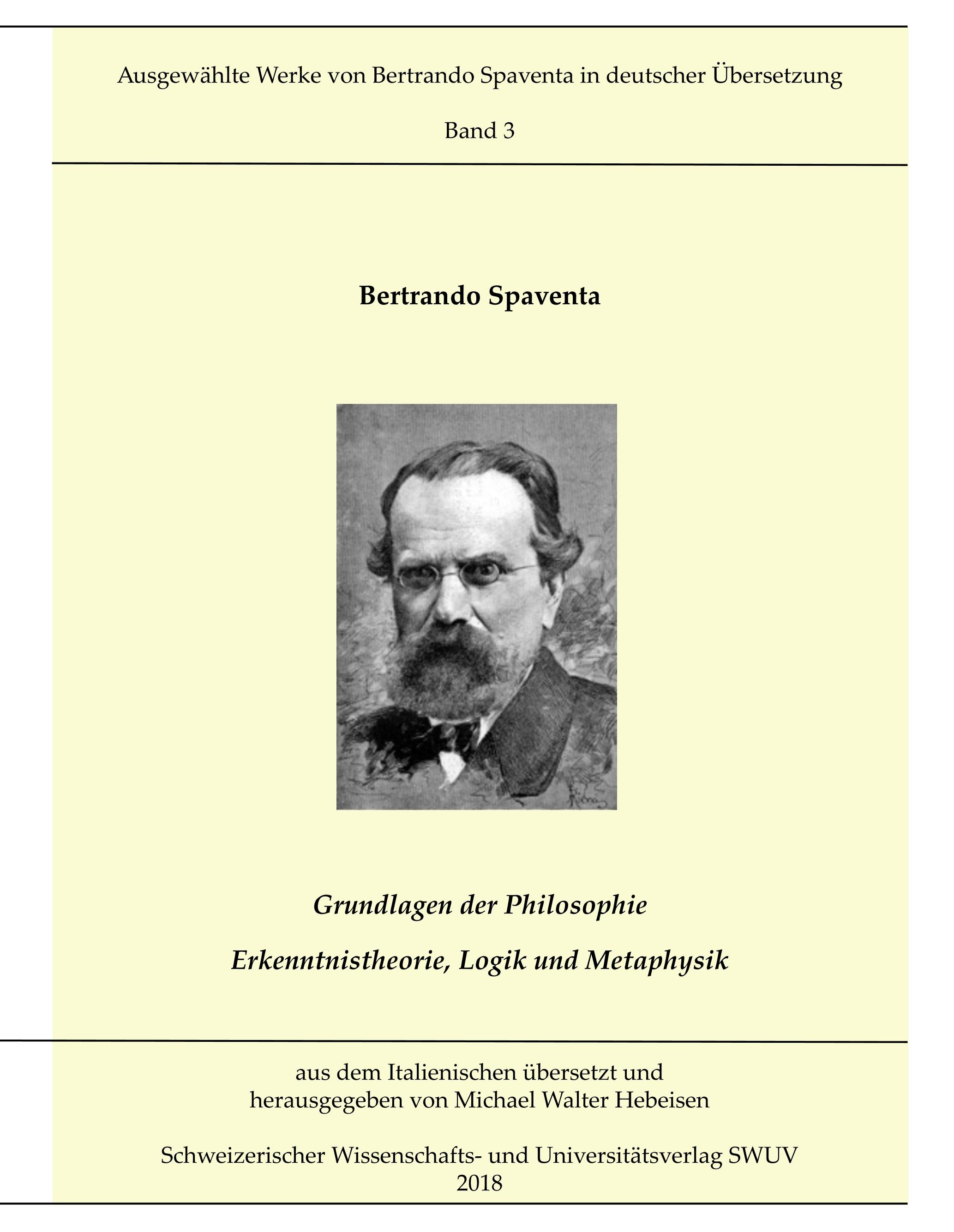 Grundlagen der Philosophie; Erkenntnistheorie, Logik und Metaphysik