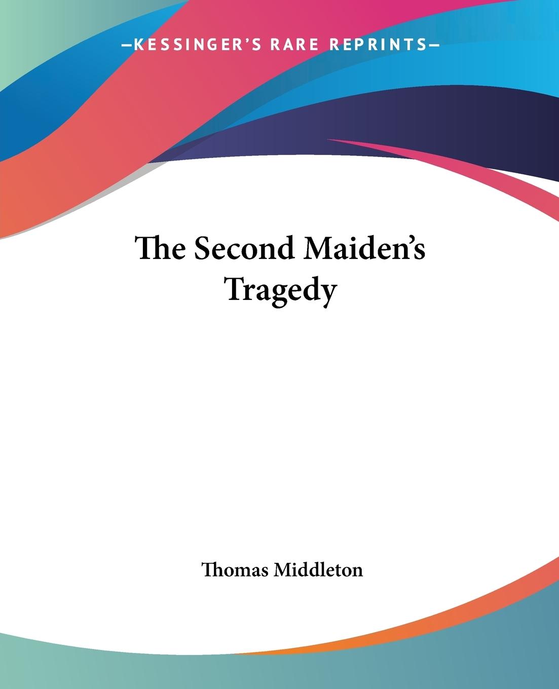 The Second Maiden's Tragedy