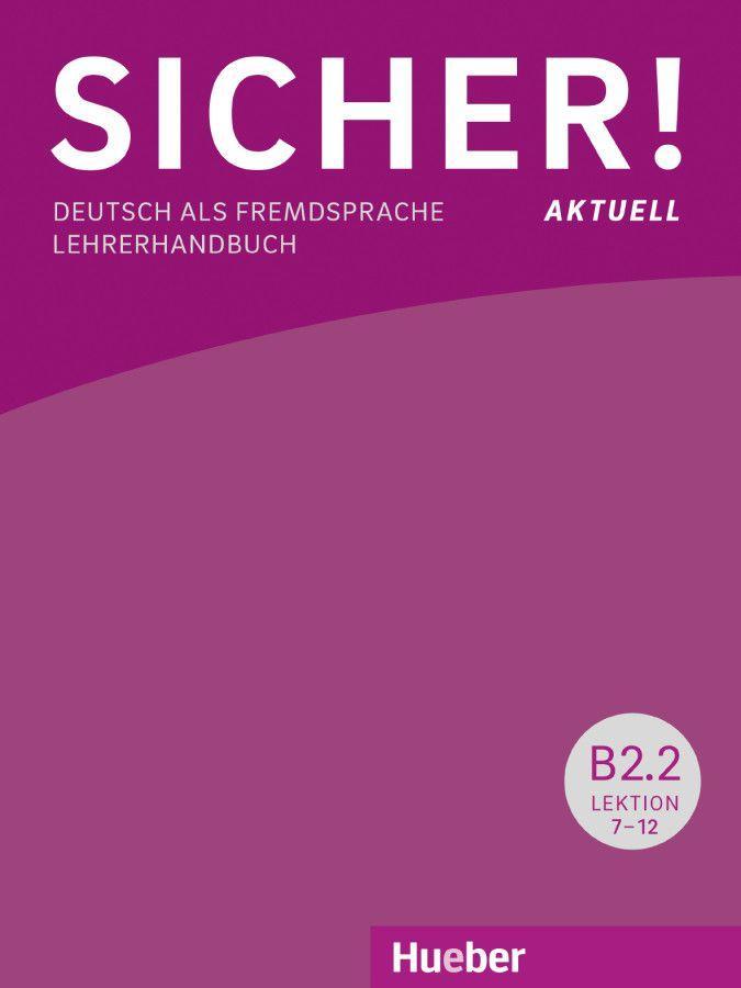 Sicher! aktuell B2/2 / Lehrerhandbuch