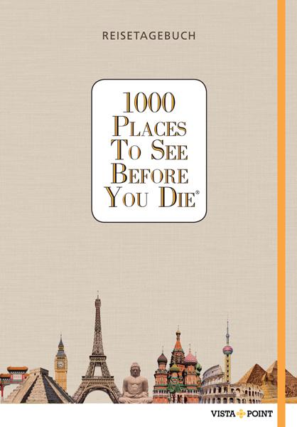 1000 Places To See Before You Die - Reisetagebuch