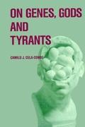 On Genes, Gods and Tyrants