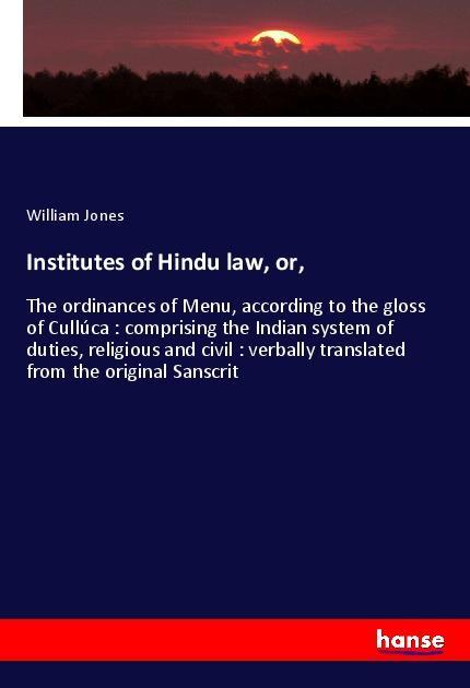 Institutes of Hindu law, or,