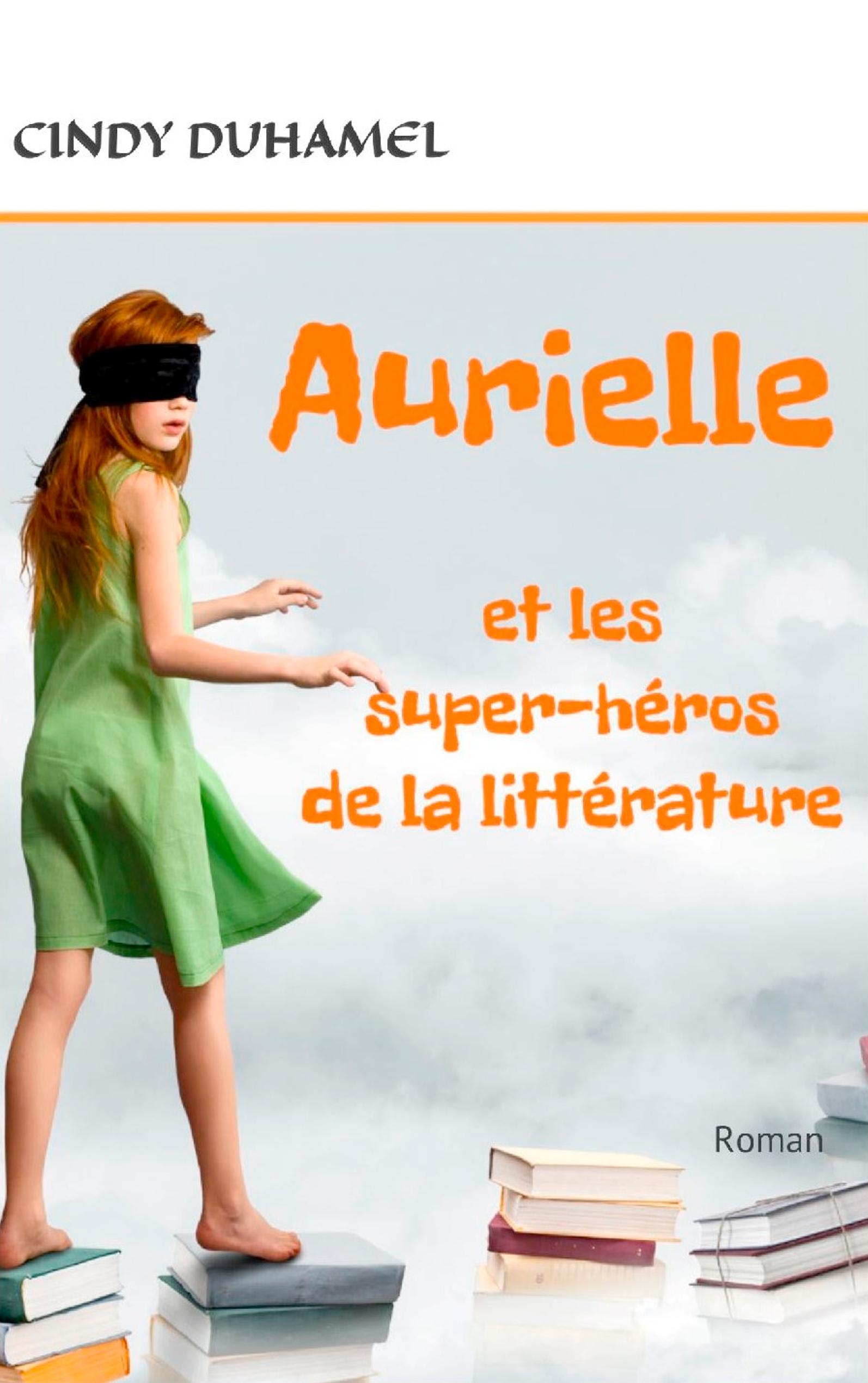 Aurielle et les super-héros de la littérature