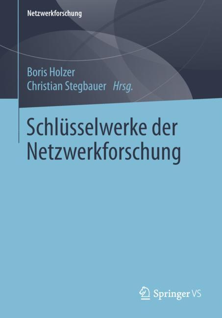 Schlüsselwerke der Netzwerkforschung