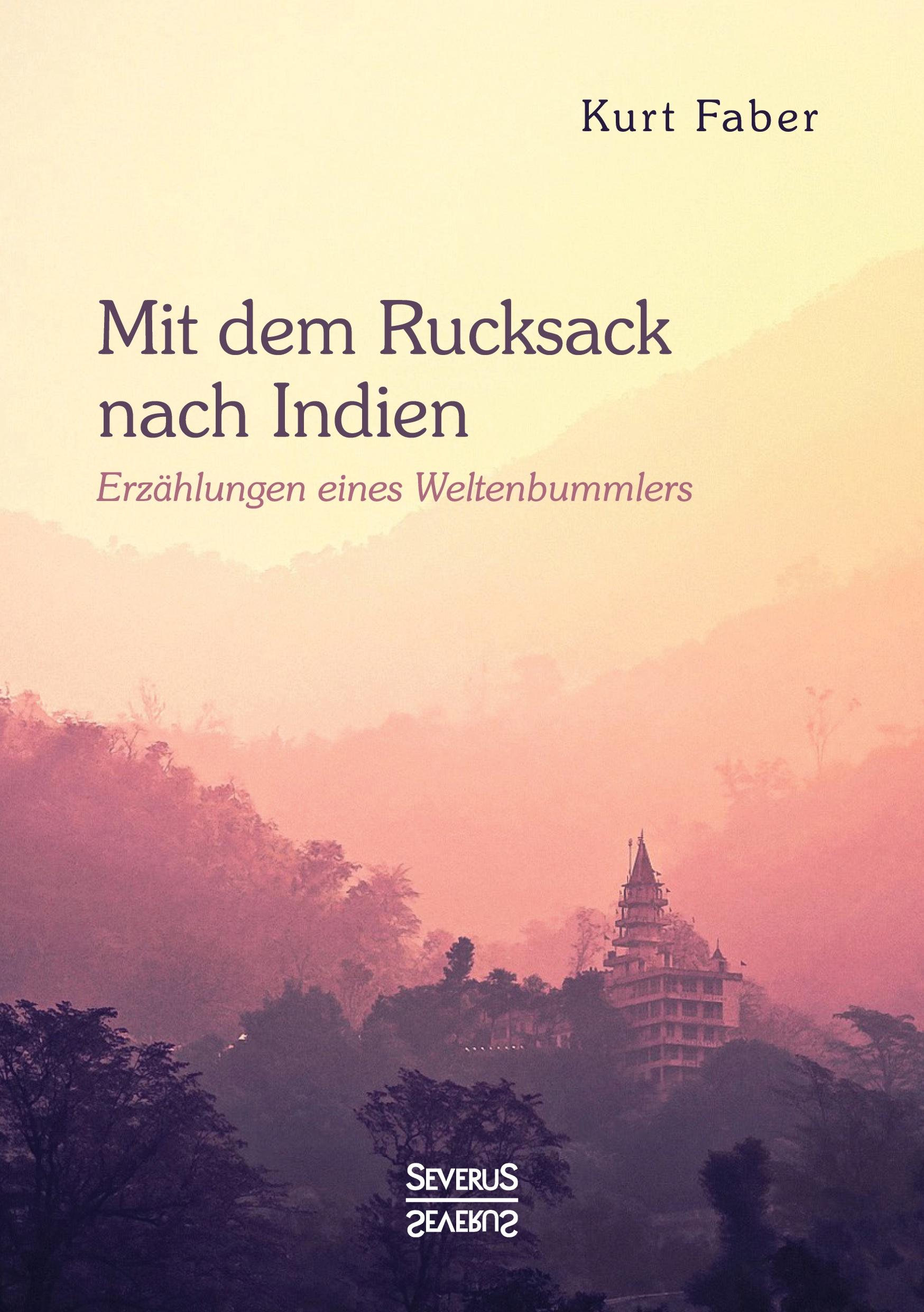 Mit dem Rucksack nach Indien