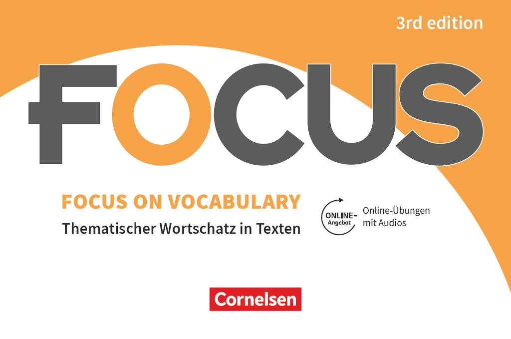 Focus on Vocabulary B1/B2 - Gymnasiale Oberstufe und berufsbildende Schulen