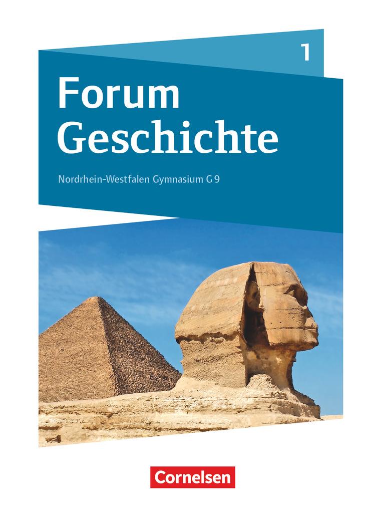 Forum Geschichte Band 1 - Gymnasium Nordrhein-Westfalen - Schülerbuch