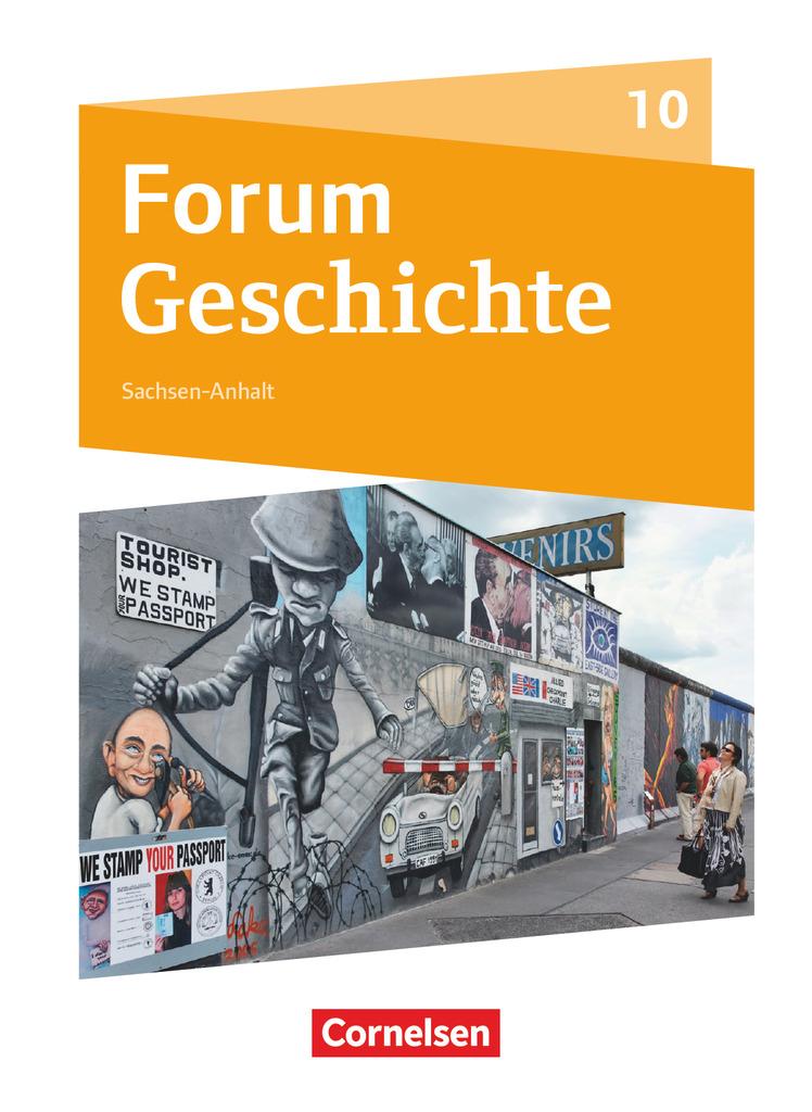 Forum Geschichte 10. Schuljahr - Gymnasium Sachsen-Anhalt - Vom Ende des Zweiten Weltkrieges bis zur Gegenwart