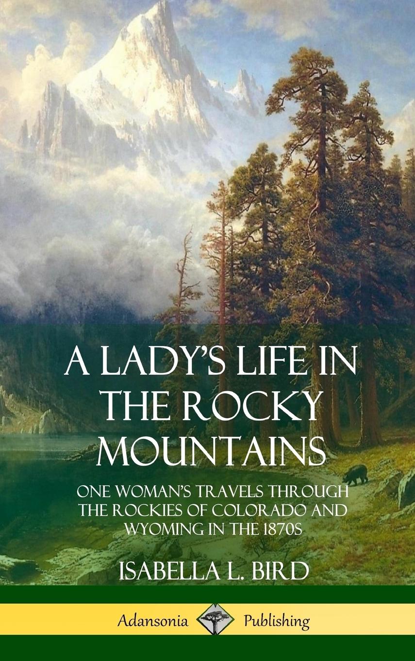 A Lady's Life in the Rocky Mountains