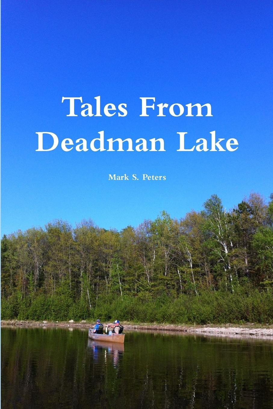 Tales From Deadman Lake