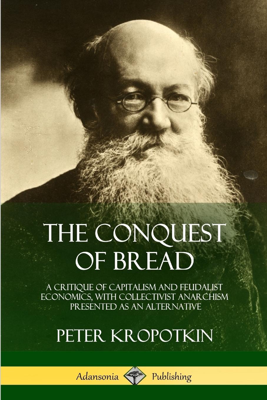 The Conquest of Bread