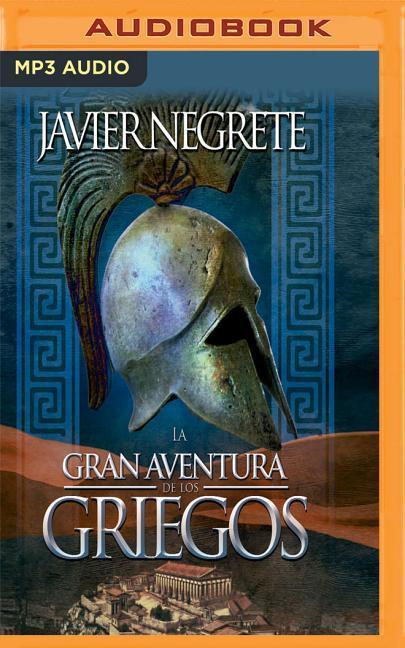 La Gran Aventura de Los Griegos (Narración En Castellano)