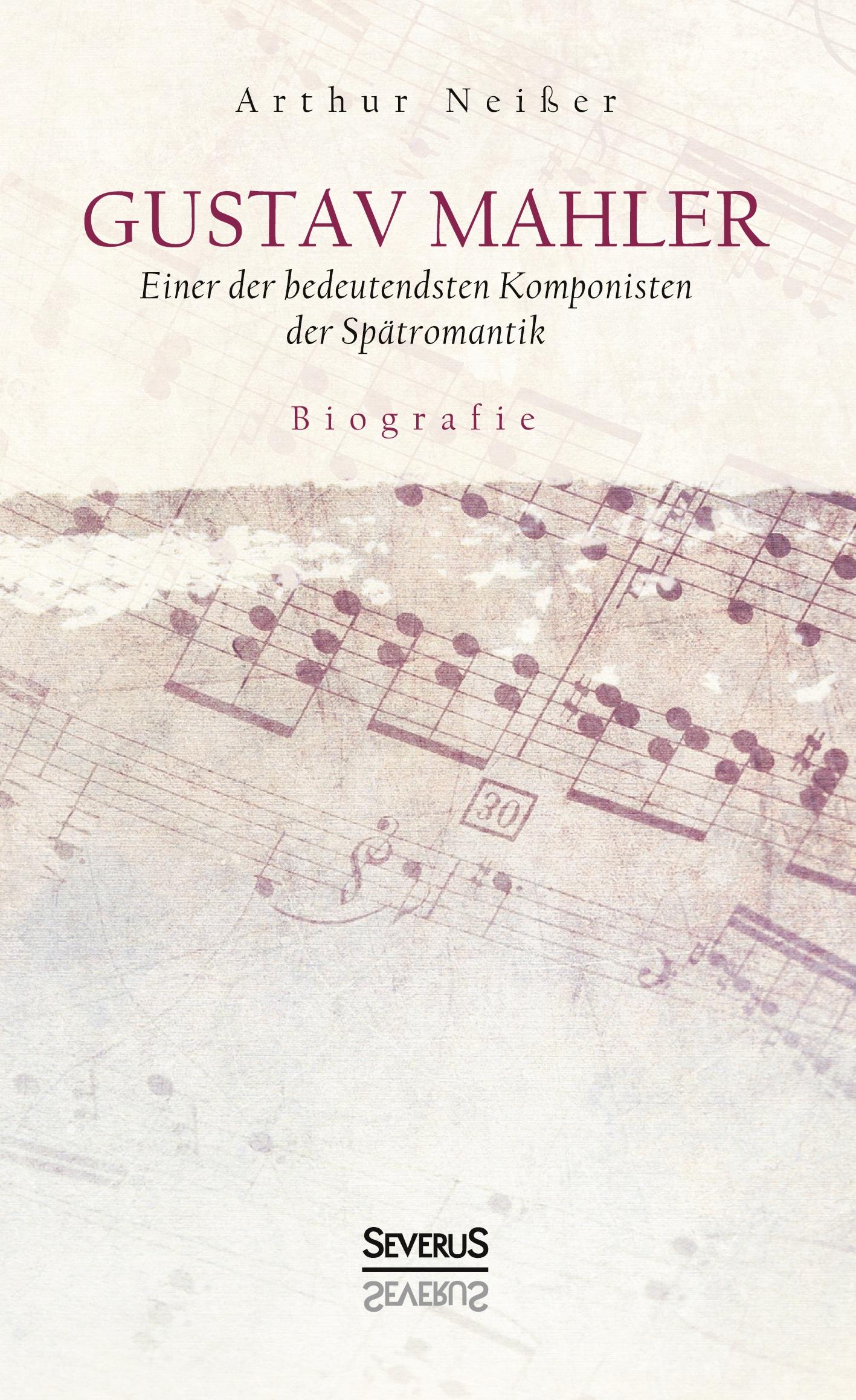 Gustav Mahler. Biografie