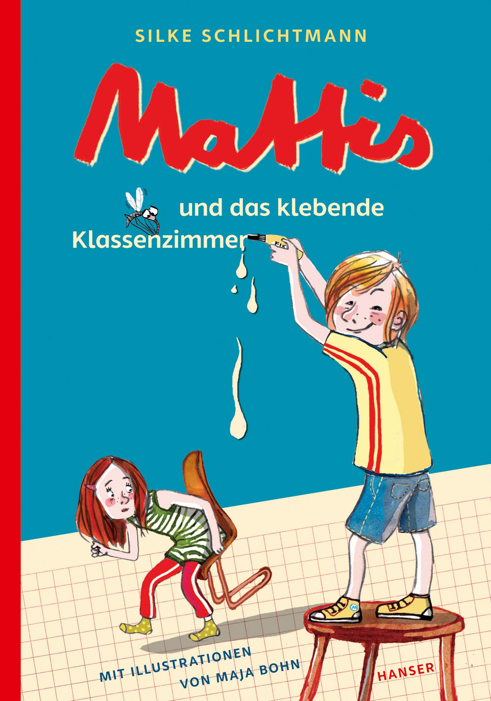 Mattis und das klebende Klassenzimmer