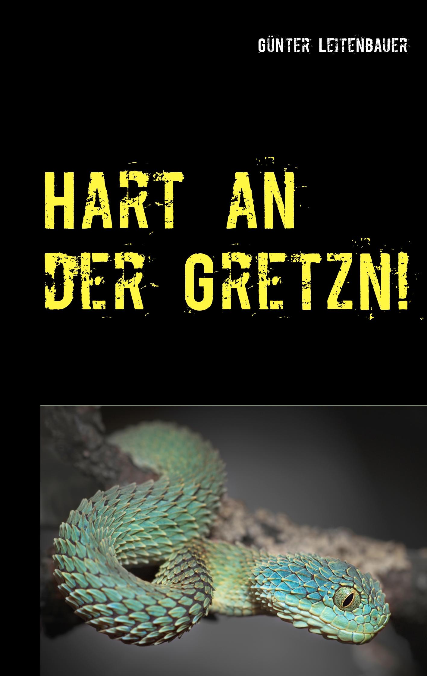 Hart an der Gretzn!