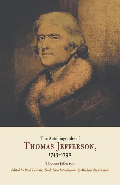 Autobiography of Thomas Jefferson, 1743-1790