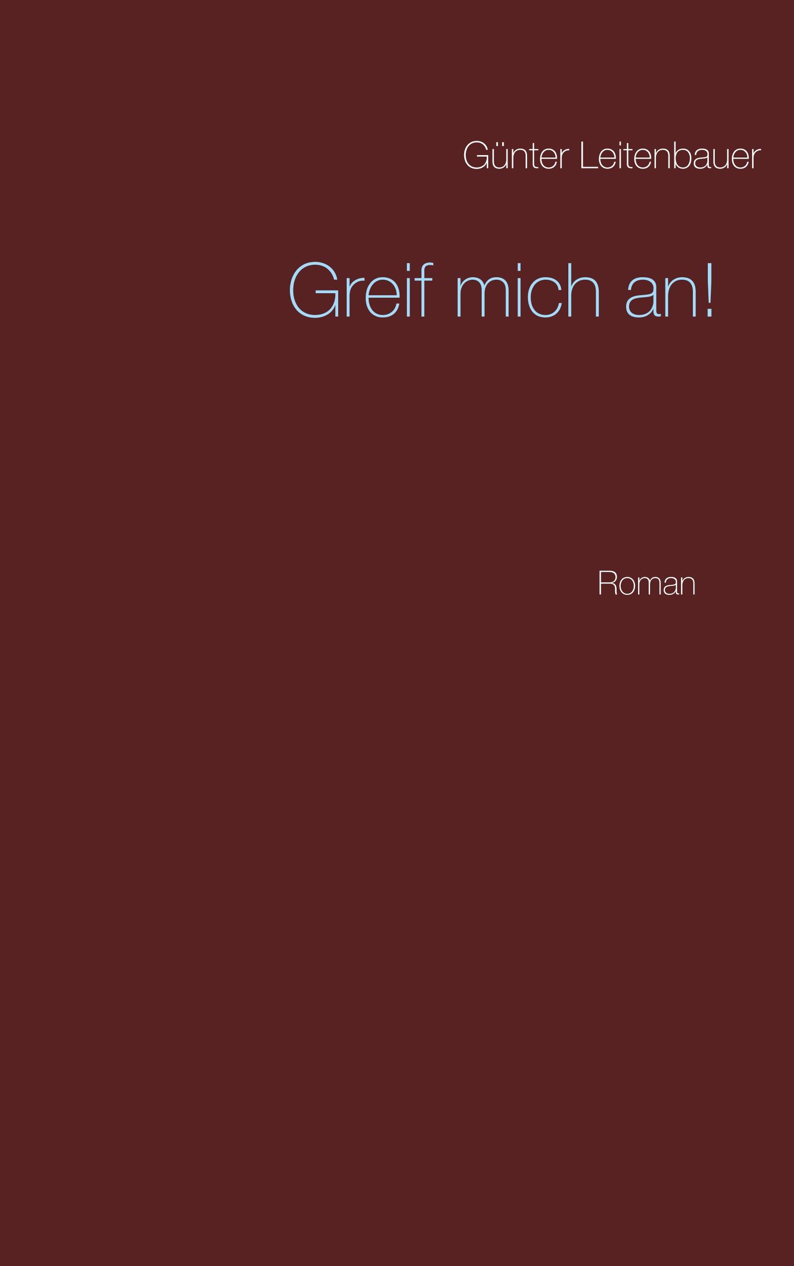 Greif mich an!