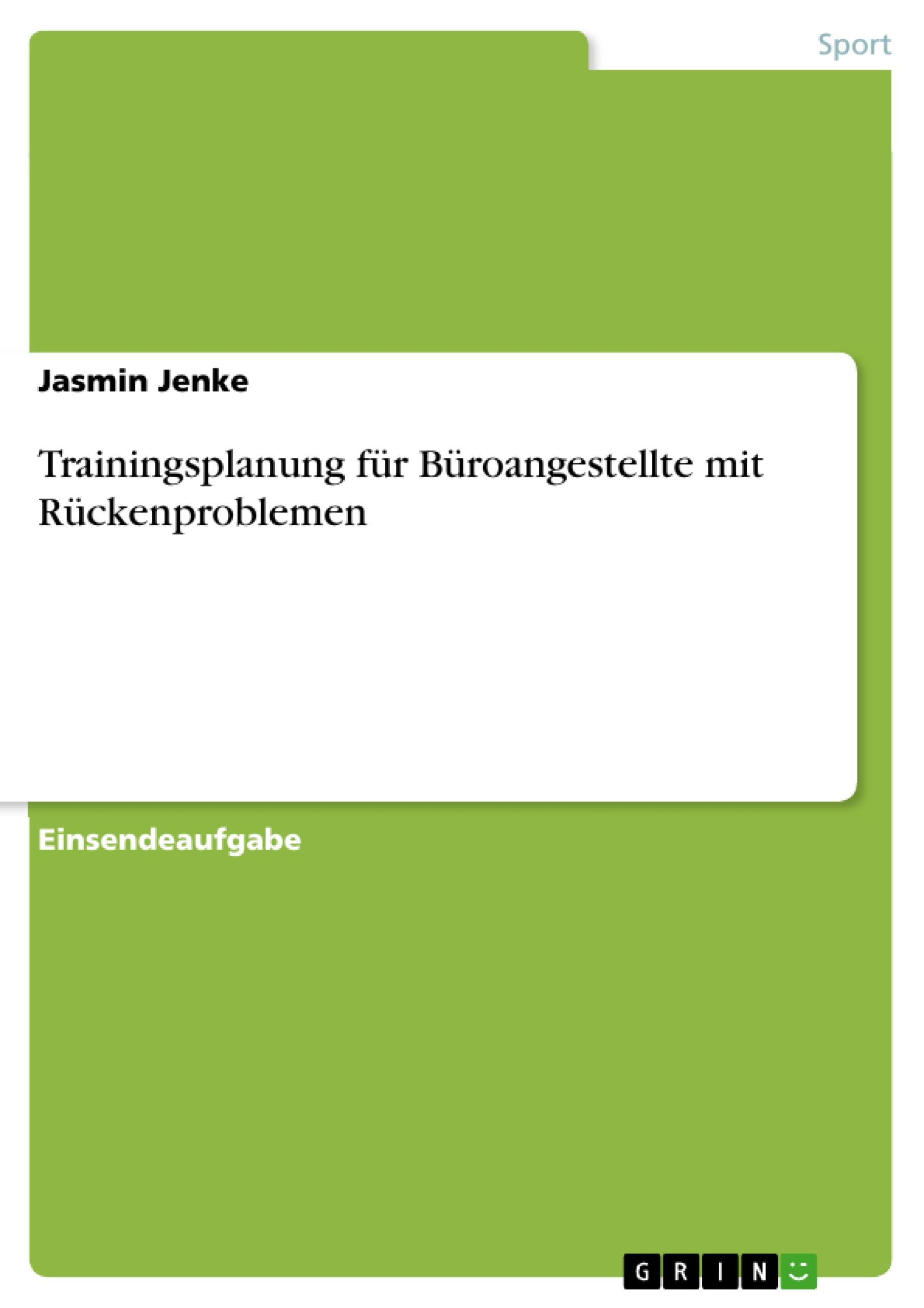 Trainingsplanung für Büroangestellte mit Rückenproblemen