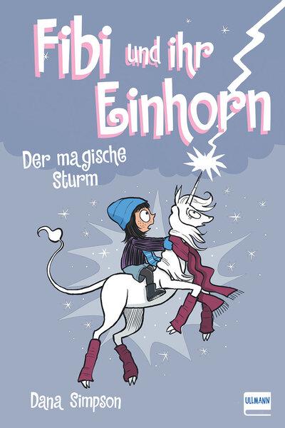 Fibi und ihr Einhorn 6 - Das magische Unwetter