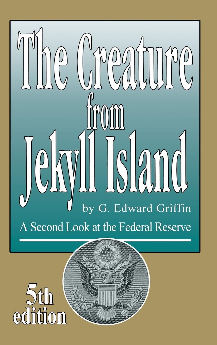 The Creature from Jekyll Island