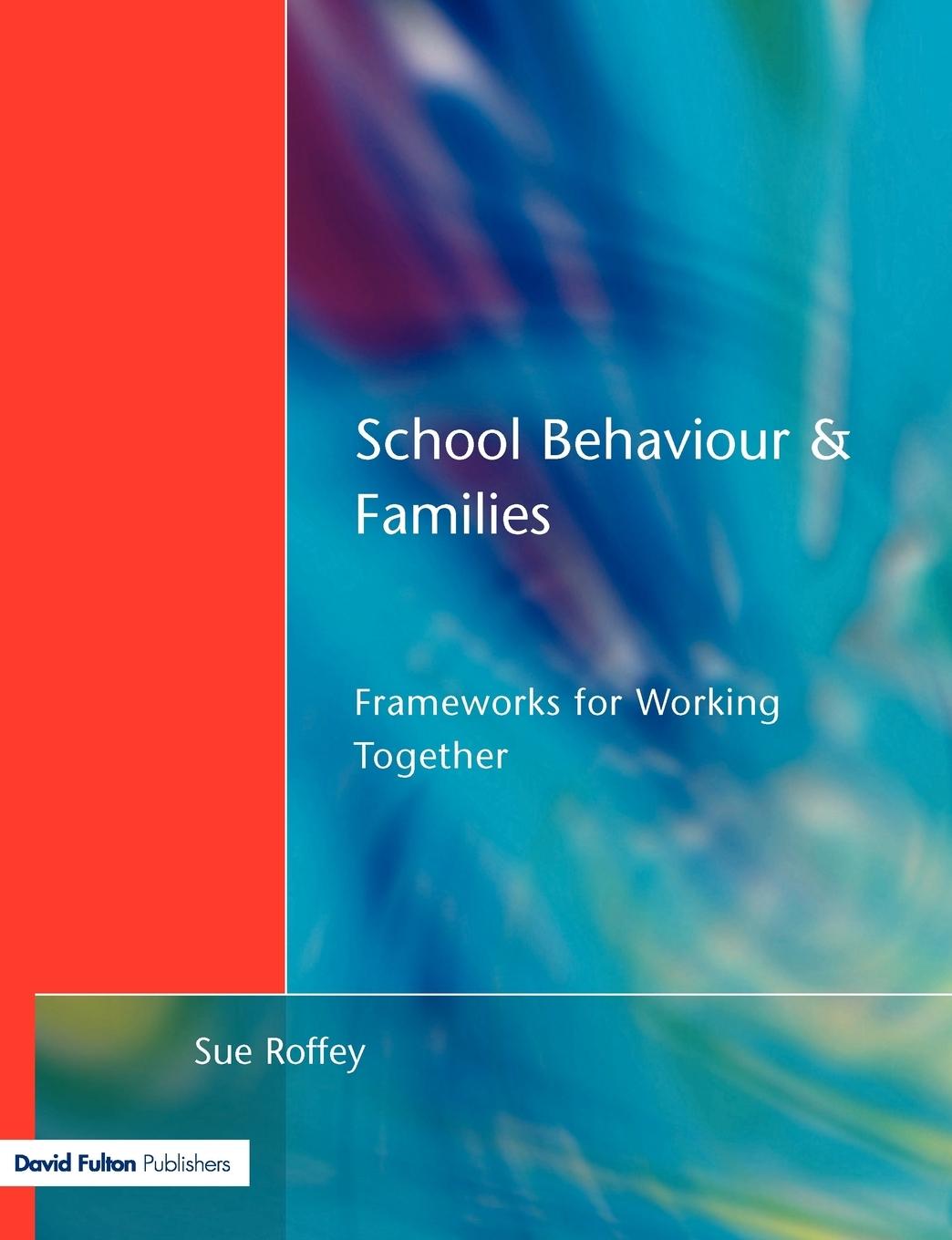 School Behaviour and Families