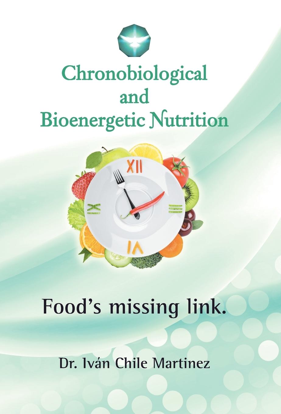 Chronobiological and Bioenergetic Nutrition