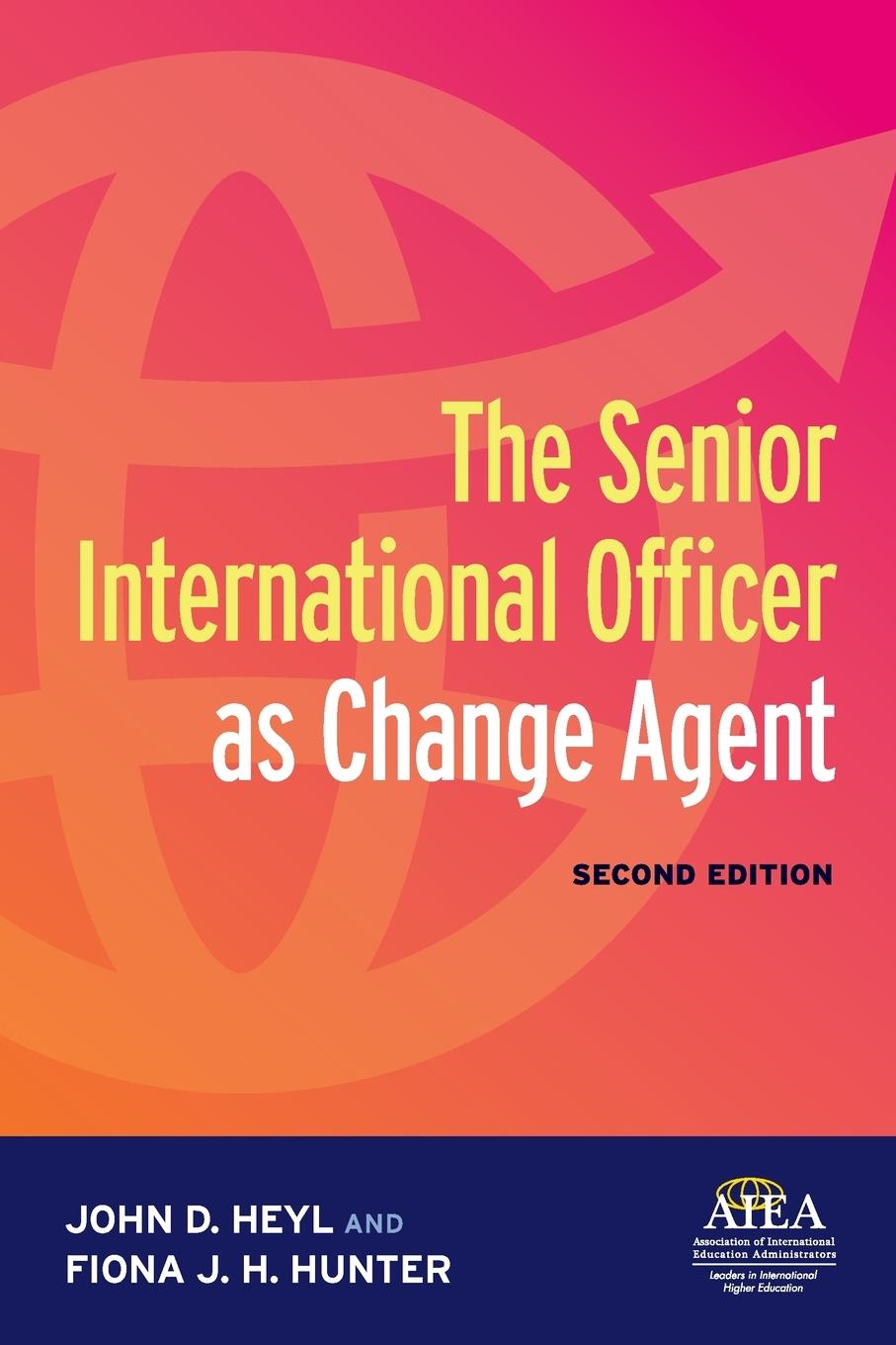 The Senior International Officer as Change Agent