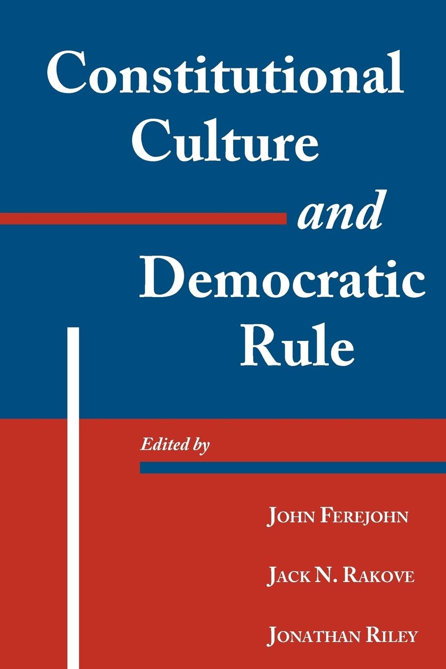 Constitutional Culture and Democratic Rule