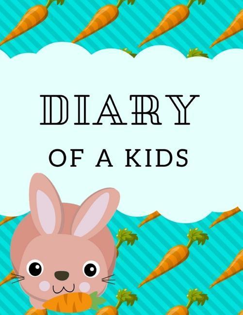 Diary of a Kids: Ages 4-8 Childhood Learning, Preschool Activity Book 100 Pages Size 8.5x11 Inch