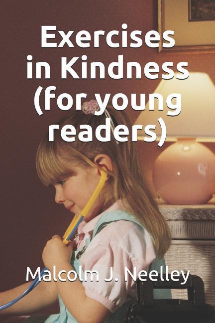 Exercises in Kindness (for Young Readers)