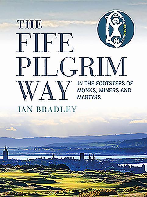 The Fife Pilgrim Way