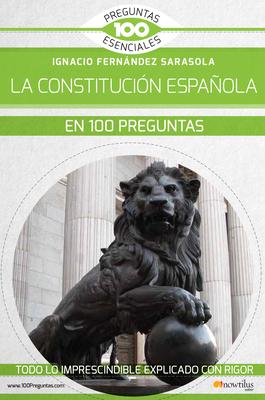 La Constitución Española En 100 Preguntas