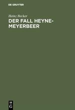 Der Fall Heyne-Meyerbeer