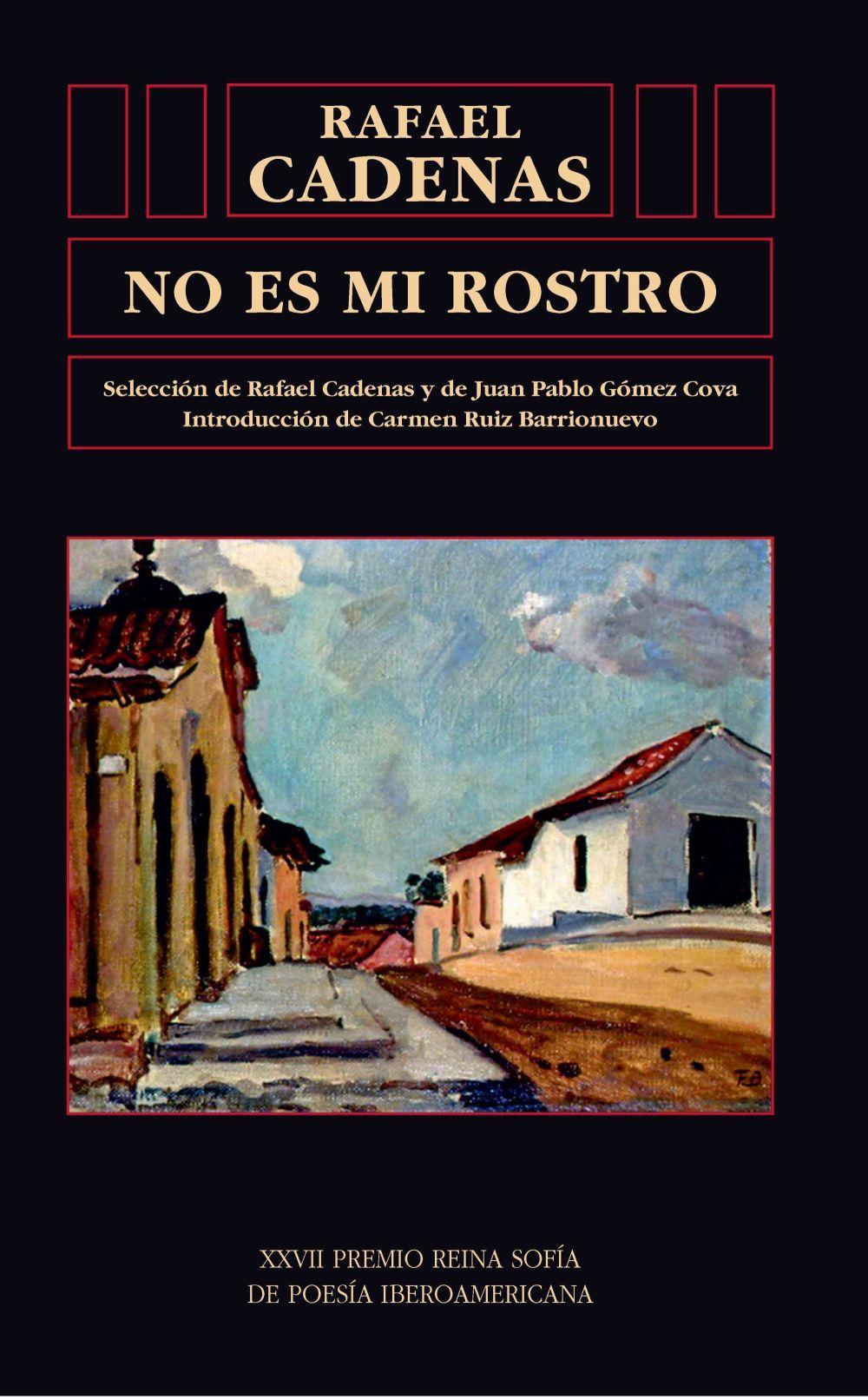 No es mi rostro : antología poética