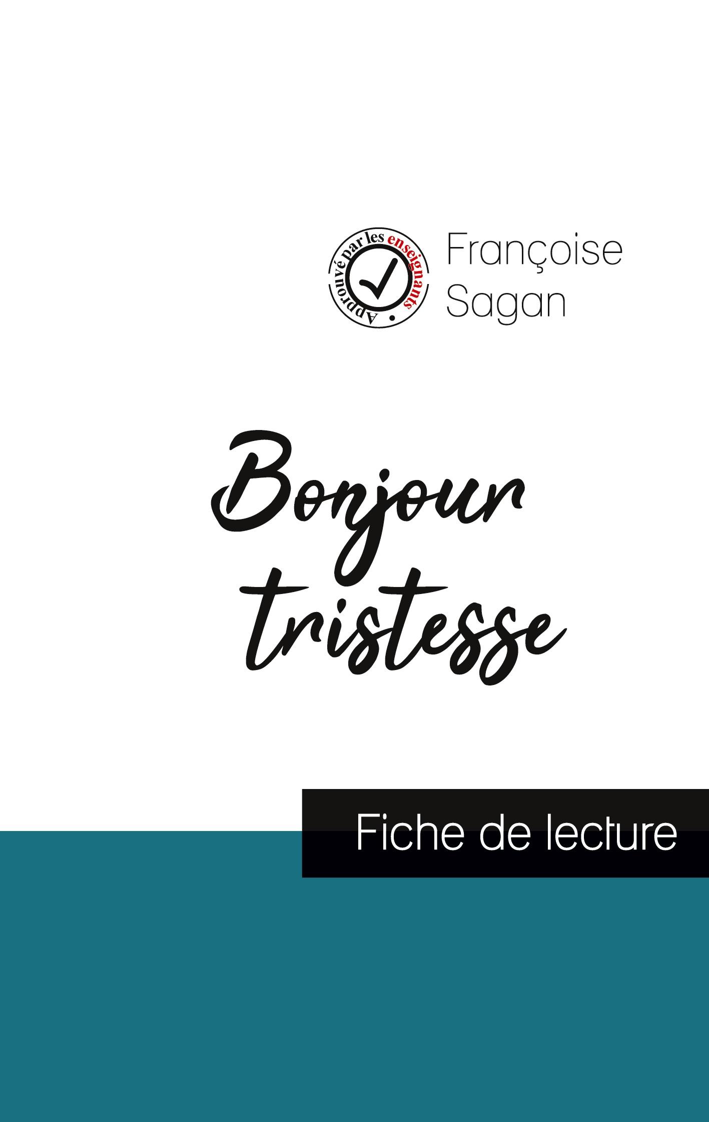 Bonjour tristesse (fiche de lecture et analyse complète de l'oeuvre)