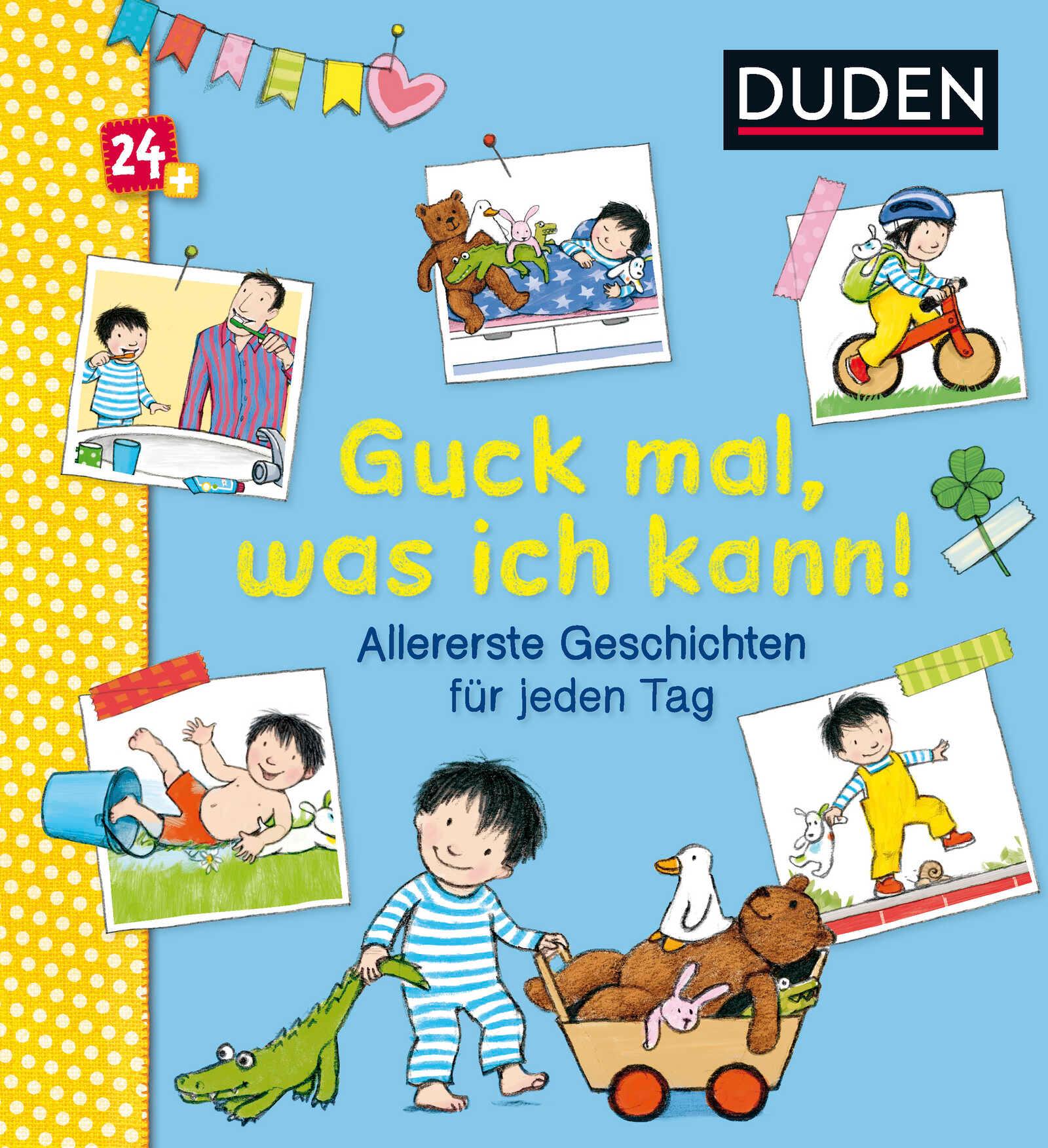 Duden 24+: Guck mal, was ich kann! Allererste Geschichten für jeden Tag