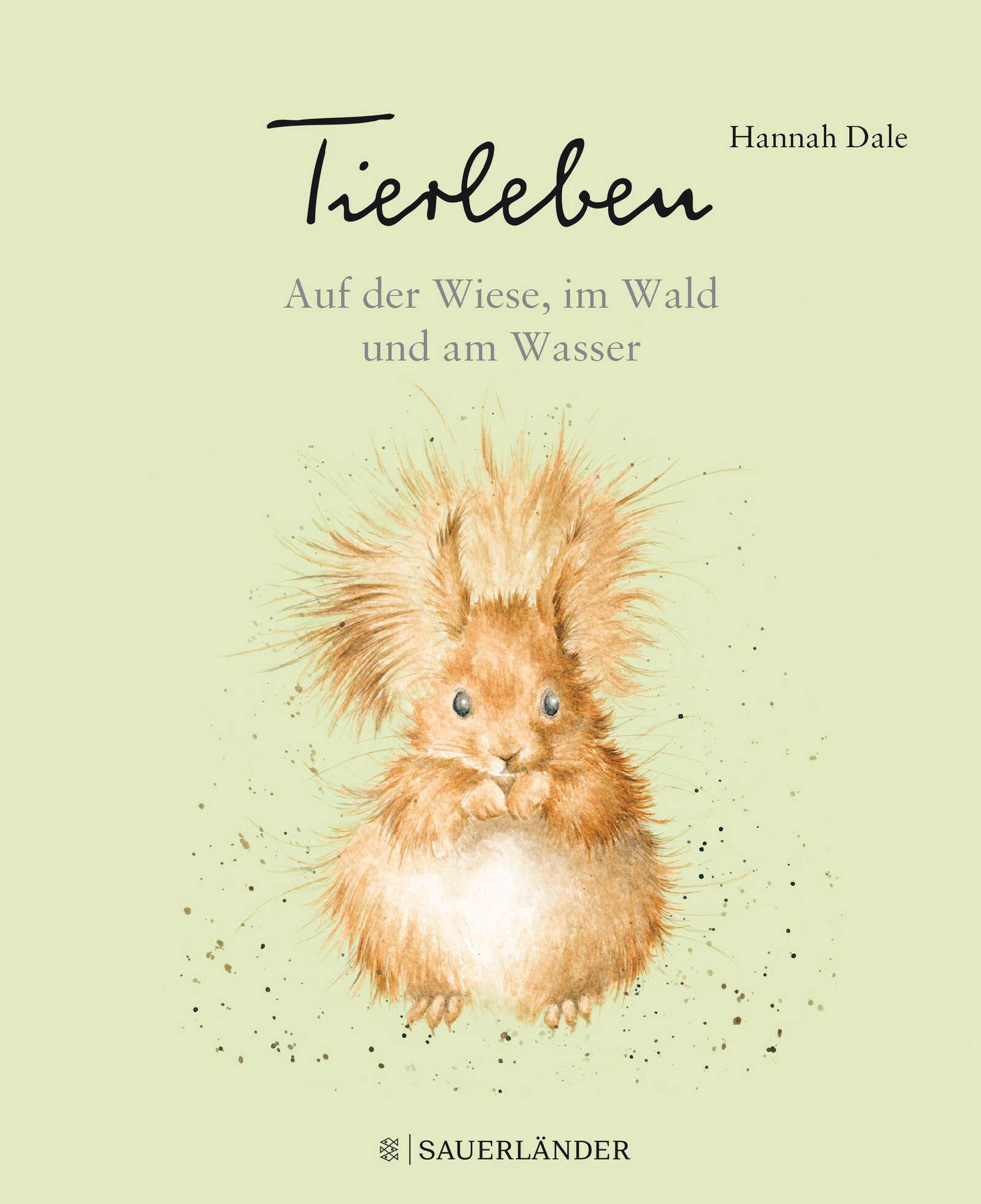 Tierleben - Auf der Wiese, im Wald und am Wasser