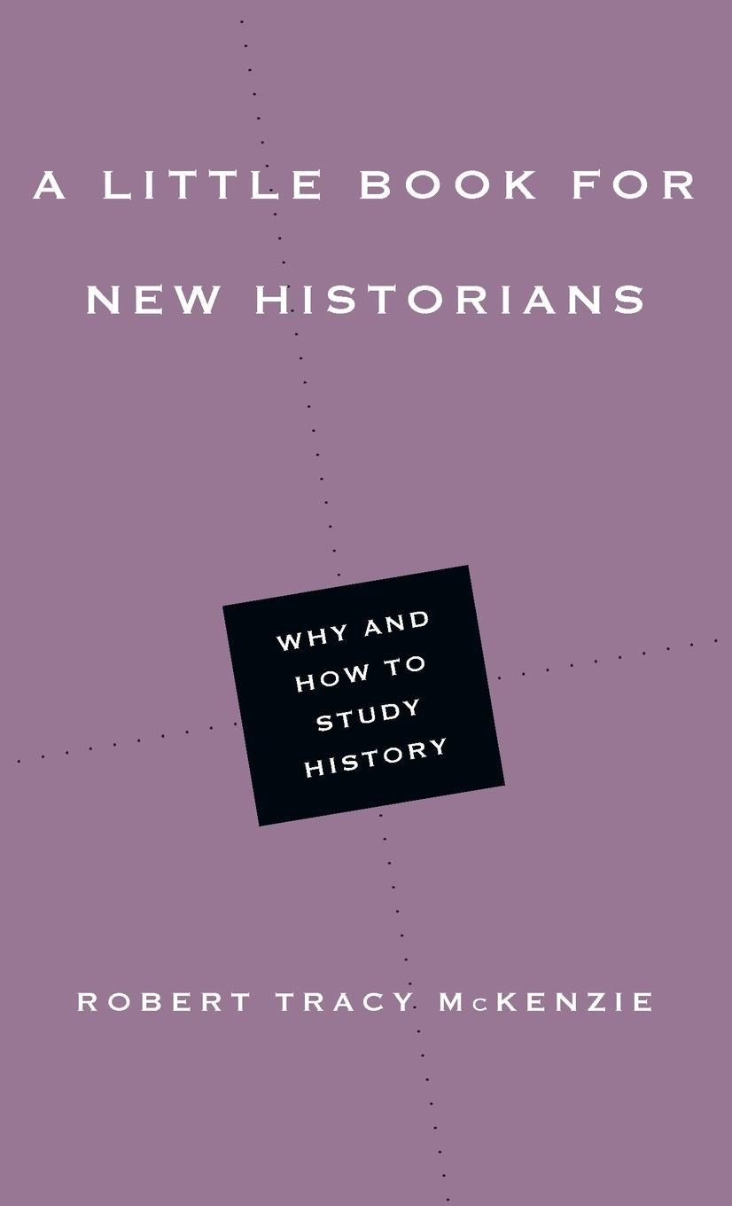 A Little Book for New Historians