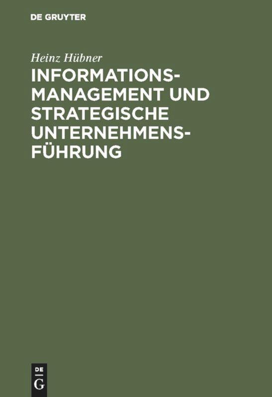 Informationsmanagement und strategische Unternehmensführung