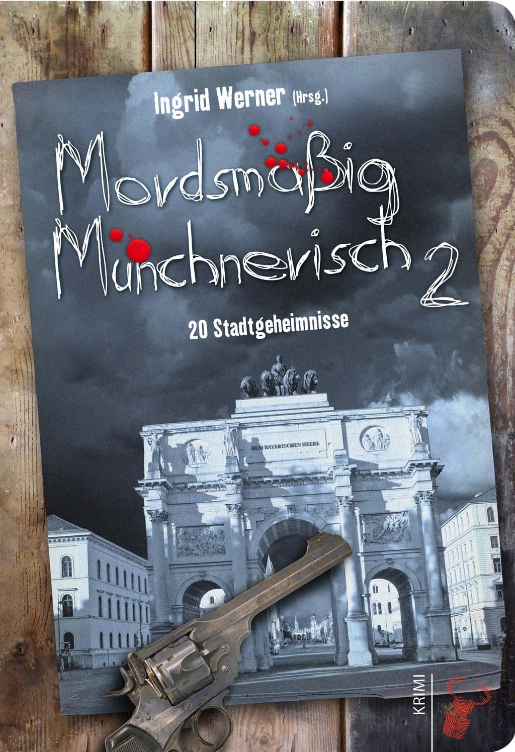 Mordsmäßig Münchnerisch