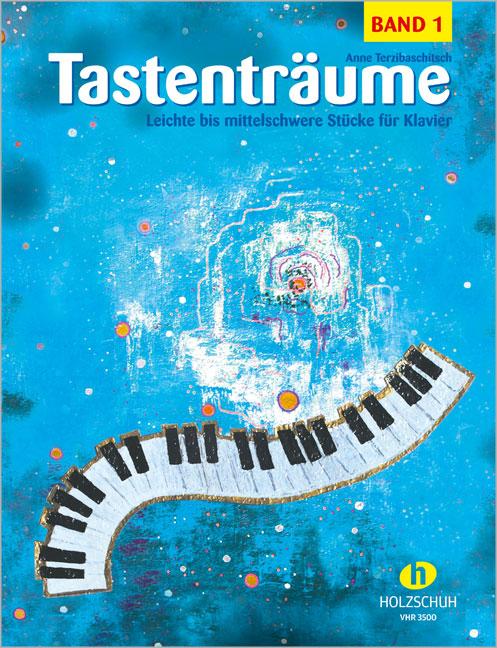 Tastenträume 1 (leicht bis mittelschwer)