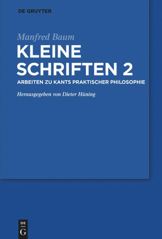 Arbeiten zur praktischen Philosophie Kants