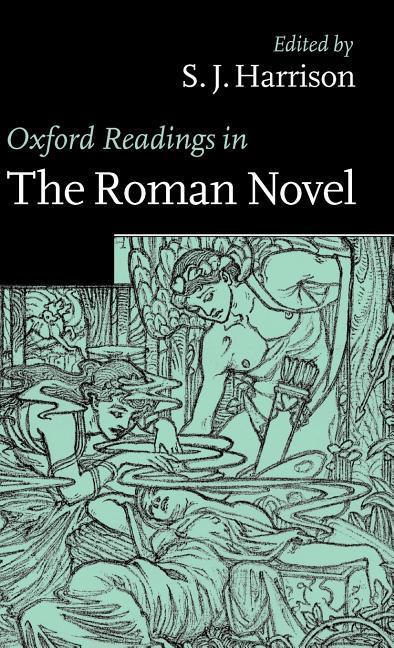 Oxford Readings in the Roman Novel