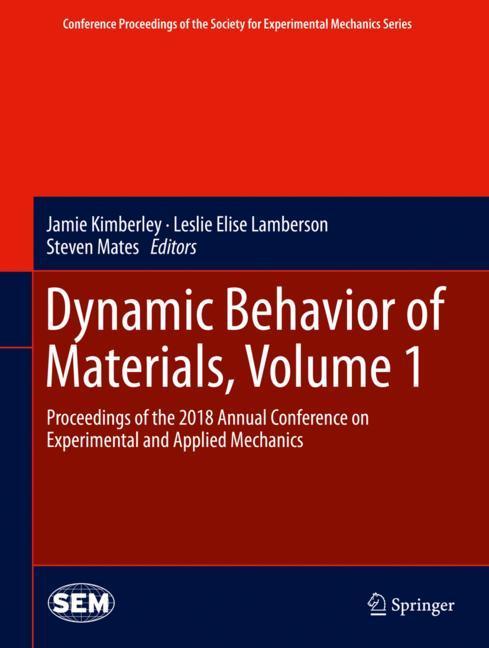 Dynamic Behavior of Materials, Volume 1